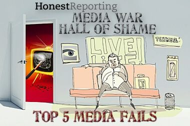 HonestReporting's Media War Hall of Shame